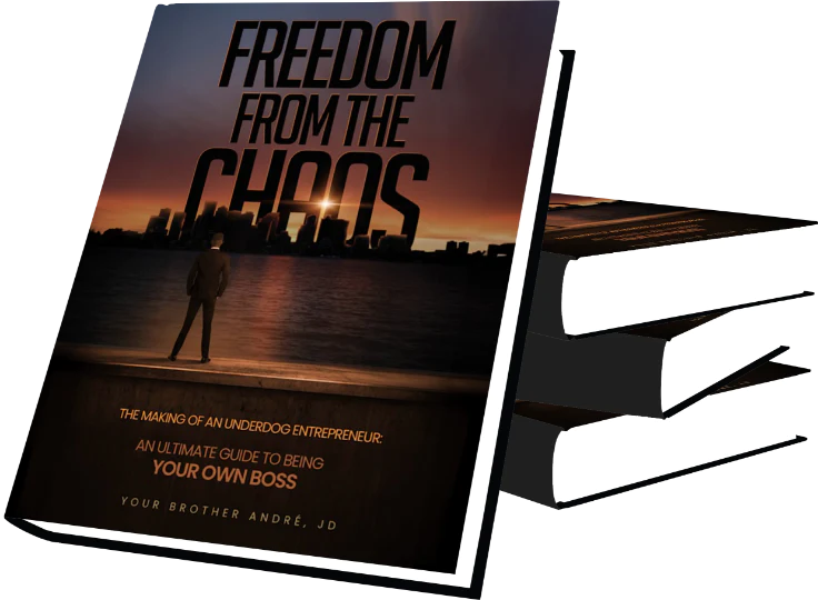 Freedom from the Chaos by Your Brother André