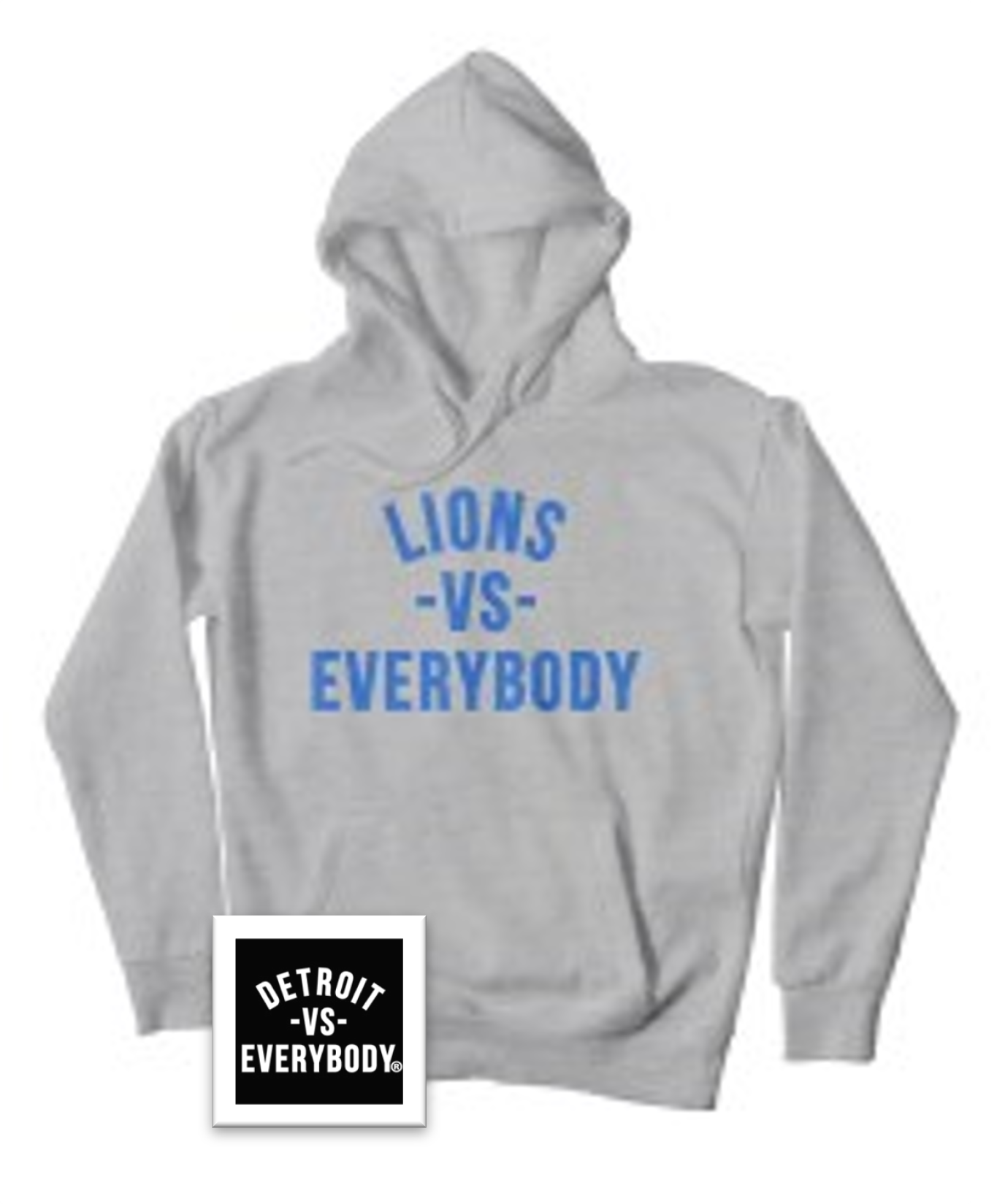LIONS VS EVERYBODY® Grey Detroit Lions Hoodie *** Now Available