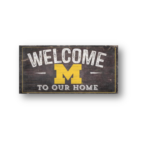 Michigan Wolverines Welcome to our Home Sign