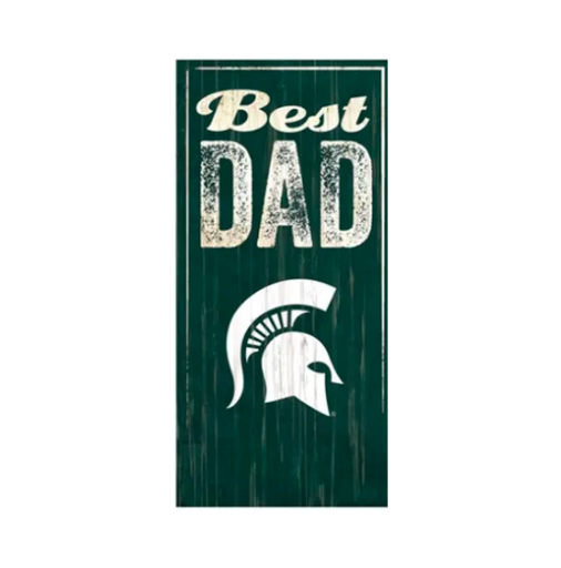 MSU Best Dad Sign