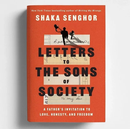Letters to The Sons of Society by Detroiter Shaka Senghor